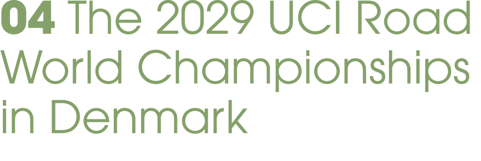 04 The 2029 UCI Road World Championships in Denmark 