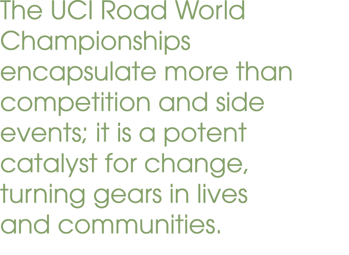 The UCI Road World Championships encapsulate more than competition and side events; it is a potent catalyst for chang...